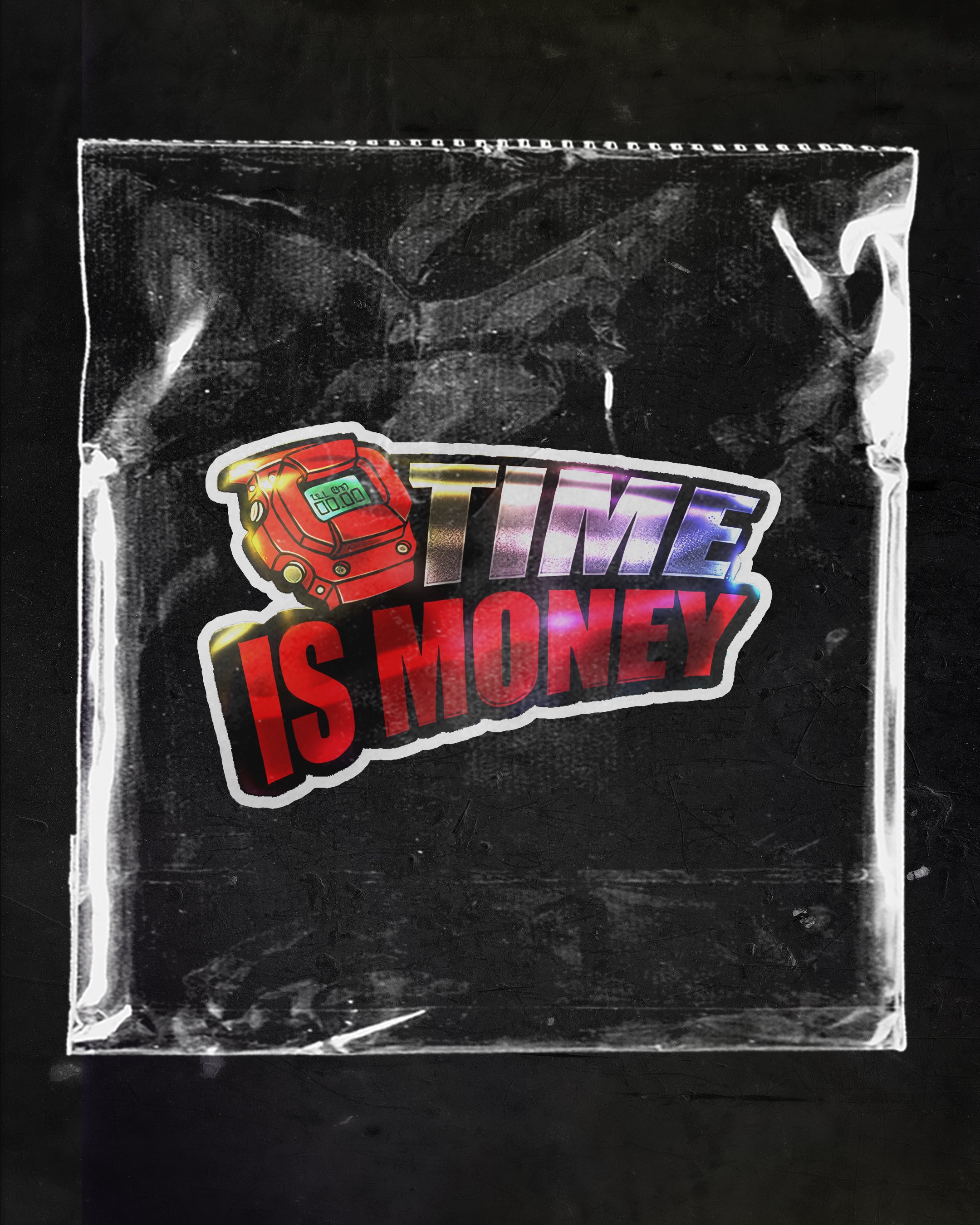 TIME IS MONEY STICKER | HOLOGRAPHIC STICKER